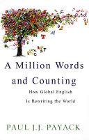 A Million Words and Counting | 9999902508466 | Paul J. J. Payack