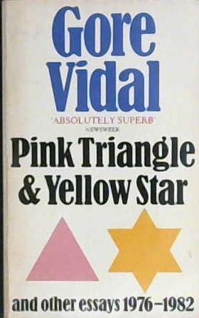 Pink Triangle and Yellow Star | 9999903213697 | Gore Vidal