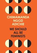 We should all be feminists | 9999903262138 | Adichie, Chimamanda Ngozi