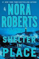 Shelter in Place | 9999903187684 | Nora Roberts