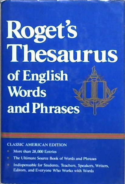 Roget's thesaurus of English words and phrases | 9999903062417 | by Peter Mark Roget; enlarged by John Lewis Roget