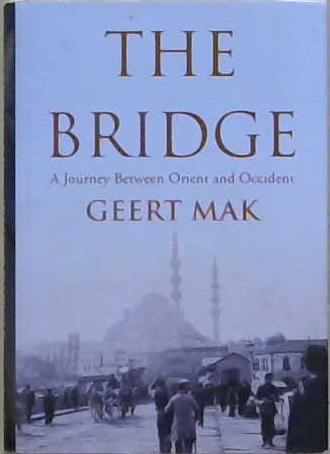 The Bridge | 9999903242598 | Geert Mak