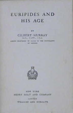 Euripides and His Age | 9999903197942 | Gilbert Murray