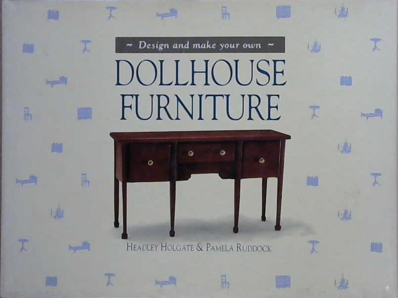 Dollhouse Furniture | 9999903132295 | Headley Holgate & Pamela Ruddock