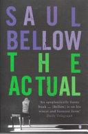 The Actual | 9999903200611 | Saul Bellow