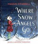 Where Snow Angels Go | 9999903225003 | Maggie O'Farrell