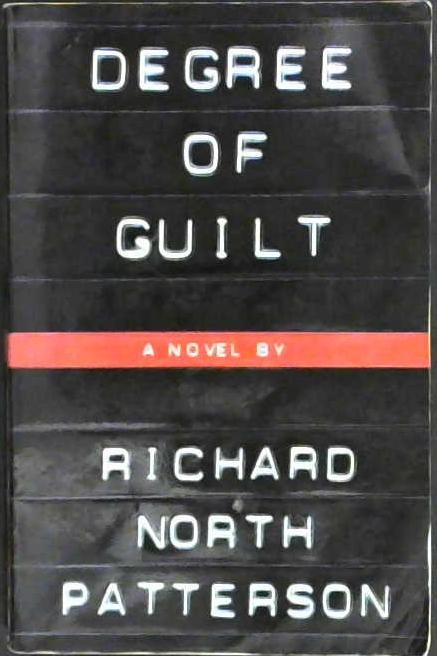 Degree of Guilt | 9999903145257 | Patterson, Richard North