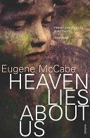 Heaven Lies about Us | 9999903202707 | Eugene McCabe