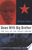 Down with Big Brother | 9999903234357 | Michael Dobbs