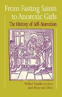 From Fasting Saints to Anorexic Girls | 9999903208174 | Walter Vandereycken Ron Van Deth