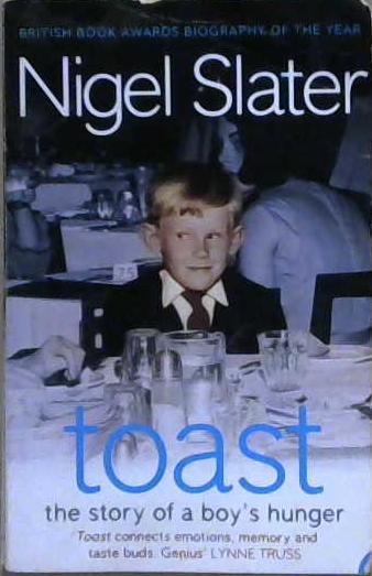 Toast | 9999903213086 | Nigel Slater