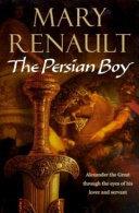 The Persian Boy | 9999903199625 | Mary Renault