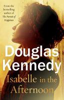 Isabelle in the Afternoon | 9999903268611 | Douglas Kennedy