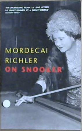 On Snooker | 9999903125617 | Mordecai Richler