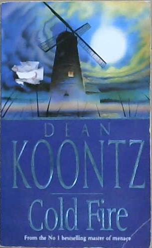 Cold Fire | 9999903140290 | Dean R Koontz