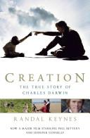 Creation: Charles Darwin, His Daughter and Human Evolution | 9999902761311 | Randal Keynes