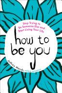 How to Be You | 9999903196341 | Jeffrey Marsh