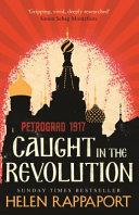 Caught in the Revolution | 9999903234456 | Helen Rappaport