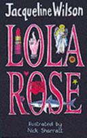 Lola Rose | 9999903211334 | Jacqueline Wilson