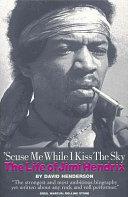 'Scuse Me While I Kiss the Sky | 9999903259480 | David Henderson