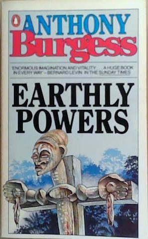 Earthly Powers | 9999903258889 | Anthony Burgess,