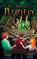 Puzzled (The Puzzled Mystery Adventure Series | 9999902993309 | P. J. Nichols