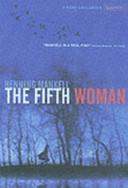 The Fifth Woman | 9999903259350 | Henning Mankell