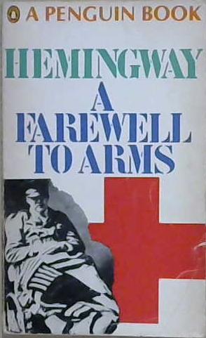 A Farewell to Arms | 9999903217671 | Ernest Hemingway