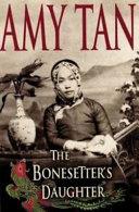 The Bonesetter's Daughter | 9999903211273 | Amy Tan