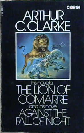 The Lion of Comare and Against the Fall of Night | 9999903203391 | Arthur C. Clarke