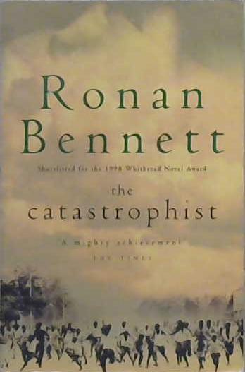 The catastrophist | 9999903242307 | Bennett, Ronan