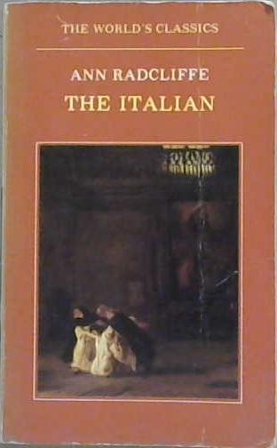 The Italian, Or, The Confessional of the Black Penitents | 9999903158431 | Ann Radcliffe