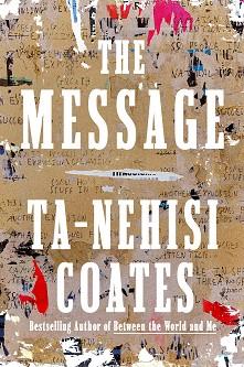 The Message | 9780593230381 | Ta-Nehisi Coates