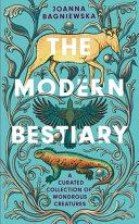 The Modern Bestiary | 9999903221906 | Joanna Bagniewska