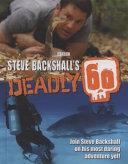 Steve Backshall's Deadly 60 | 9999903152279 | Stephen Backshall Steve Backshall