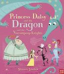 Princess Daisy and the Dragon and the Nincompoop Knights | 9999903229032 | Steven Lenton