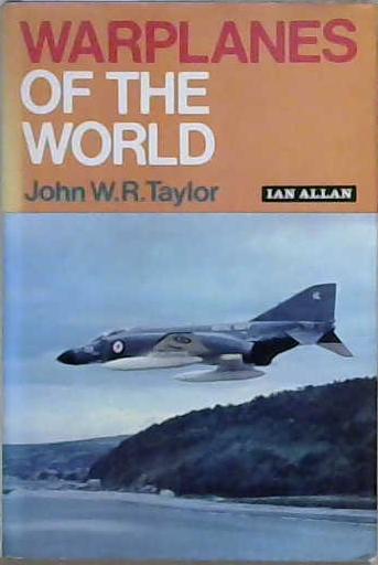 Warplanes of the World | 9999903204602 | John William Ransom Taylor