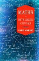 Maths in Bite-sized Chunks | 9999903221470 | Chris Waring