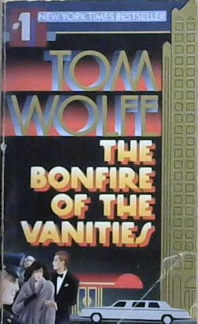 The bonfire of the vanities | 9999903232353 | Tom Wolfe