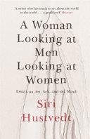 A Woman Looking at Men Looking at Women | 9999903197478 | Siri Hustvedt