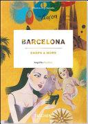 Barcelona shops & more. Ediz. italiana, spagnola e portoghese | 9999903151388 | Angelika Taschen