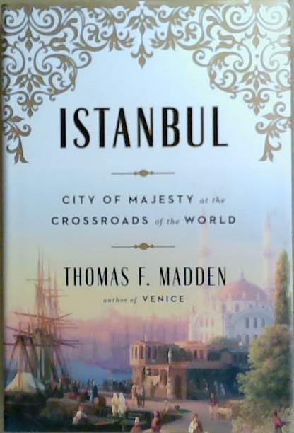 Istanbul | 9999903258452 | Thomas F. Madden