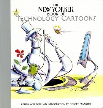 The New Yorker Book of Technology Cartoons | 9999903127604 | Robert Mankoff