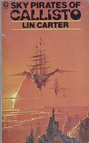 Sky Pirates of Callisto | 9999903190899 | Lin Carter