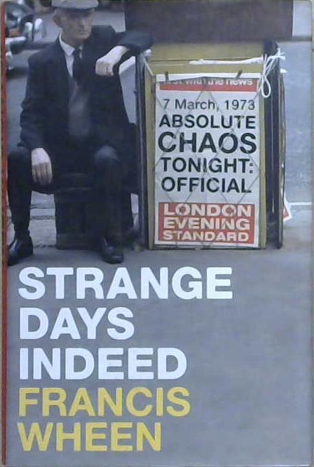 Strange Days Indeed | 9999903230892 | Francis Wheen