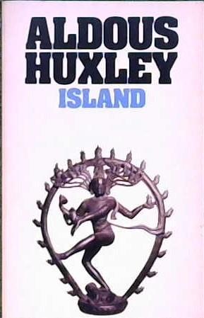 Island | 9999903243953 | [by] Aldous Huxley