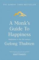 A Monk's Guide to Happiness | 9999903179191 | Gelong Thubten