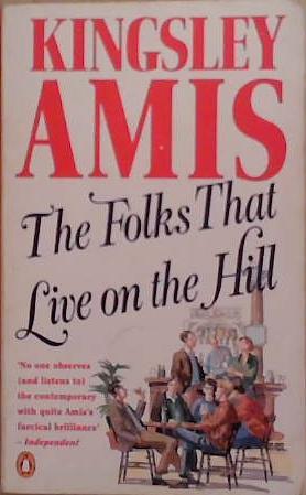 The Folks That Live On The Hill | 9999903268109 | Kingsley Amis