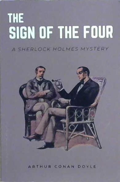 The Sign of the Four | 9999903193869 | Arrthur Conan Doyle