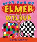 Elmer and Wilbur | 9999903225126 | David McKee